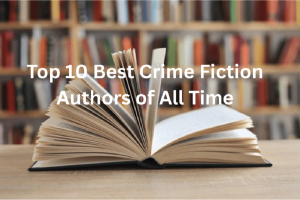 Best Crime Fiction Authors
